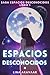 Espacios Desconocidos (Spanish Edition)