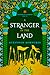 A Stranger in the Land by Suzannah  Rowntree