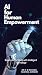 AI for Human Empowerment: (...