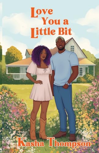 Love You a Little Bit (The Birch Siblings, #1)