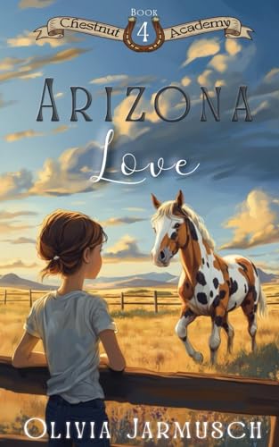 Arizona Love (Chestnut Academy)