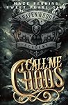 Call Me Chaos by Sweet Pearl Girl