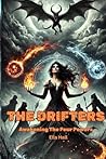 The Drifters: Awakening the Four Powers (The Drifters Chronicles, #1)