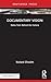 Documentary Vision: Notes from Behind the Camera