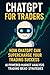 ChatGPT for Traders: How Ch...