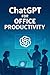 ChatGPT for Office Producti...