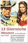 13 Glorreiche Wes...