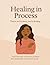 Healing In Process: "You're...