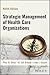 Strategic Management of Hea...