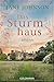 Das Sturmhaus: Roman