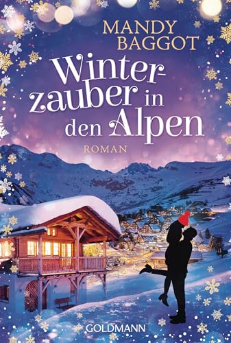 Winterzauber in den Alpen: Roman (German Edition)