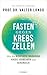 Fasten gegen Krebszellen: M...