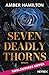 Seven Deadly Thorns