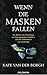 Wenn die Masken fallen: Ein Meister der Täuschung, ein charismatischer Verführer und die Geheimnisse von Cambridge - Roman (German Edition)