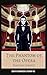 The Phantom of the Opera: A Gothic Romance Thriller by Gaston Leroux