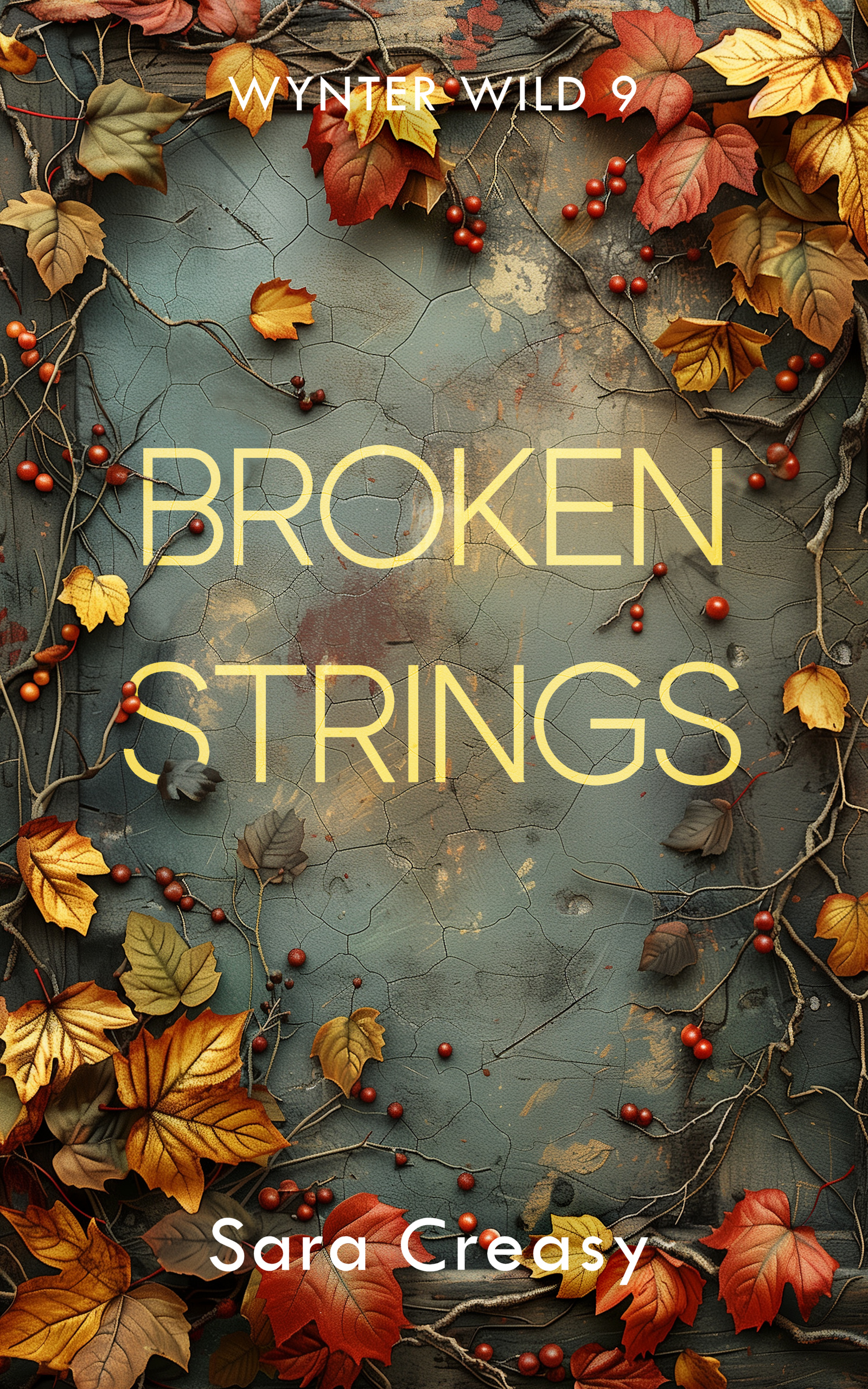 Broken Strings: Wynter Wild Book 9
