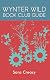 Wynter Wild Book Club Guide by Sara Creasy