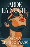 Arde la noche: 01...
