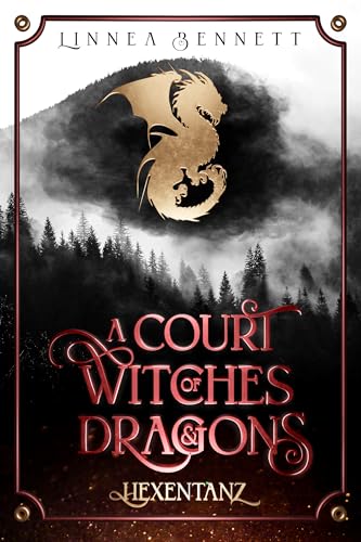A Court of Witches and Dragons: Hexentanz (A Court of Witches & Dragons 1) (German Edition)