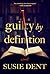 Guilty by Definition