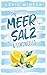 Meersalz & Limoncello (Meersalz und Liebe 2) by Lexie Winter