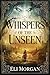 Whispers of the Unseen