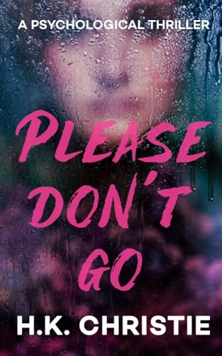 Please Don't Go (Kindle Edition)