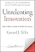 Unrelenting Innovation: How to Create a Culture for Market Dominance (J-B Warren Bennis Series)