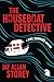The Houseboat Detective by Jay Allan Storey