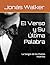 El Verso y Su Última Palabr...