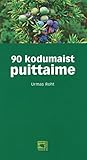 90 kodumaist puittaime by Urmas Roht