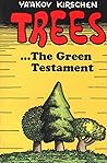 Trees: The Green Testament Trees: The Green Testament