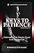 Keys to Patience: Understanding the Patience Factor in the Christian Life (Christian Living Series)