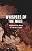 Whispers of the Wild: Refle...