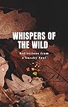 Whispers of the Wild: Reflections from a Sneaky Soul