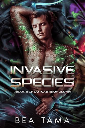 Invasive Species (Outcasts of Oloria #2)