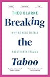 Breaking the Taboo: Why we need to talk about birth trauma