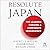 Resolute Japan: The Leaders...
