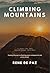 Climbing Mountains by Rene De Paz