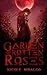 Garden of Rotten Roses