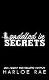 Saddled in Secret...