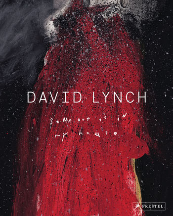 David Lynch: Someone is in my House