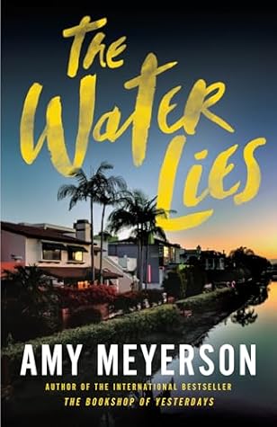 The Water Lies by Amy Meyerson