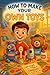 How to Make Your Own Toys by Mary Mo
