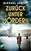 Zurück unter Mördern by Michael Jensen