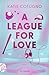 A League for Love: Roman