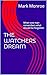 The Watchers Dream: When on...