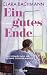 Ein gutes Ende by Clara Bachmann