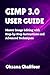 GIMP 3.0 USER GUIDE: Master...