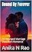 Bound By Forever: An Arranged Marriage Slow Burn Romance (Forever Love Book 3)